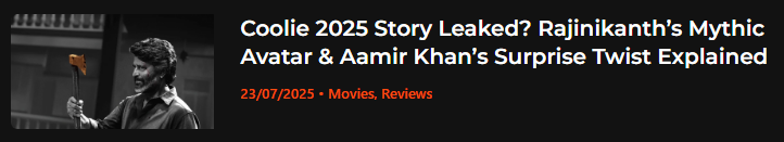 Screenshot of Coolie 2025 blog discussing Rajinikanth’s mythic role and Aamir Khan twist