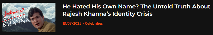 Screenshot of blog on Rajesh Khanna’s real name and hidden identity struggle