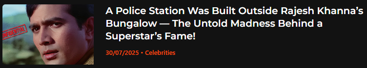 Screenshot of blog on Rajesh Khanna’s crazy fan following and police station incident